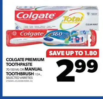 Real Canadian Superstore Colgate premium toothpaste, 70-150 ml or manual toothbrush, 1 ea offer