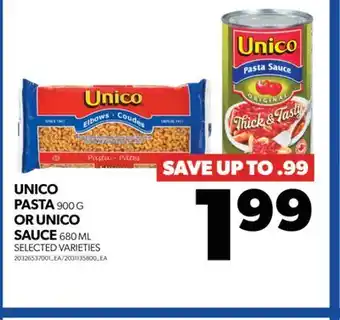 Real Canadian Superstore Unico pasta, 900 g or unico sauce, 680 ml offer