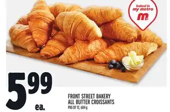 Metro Front street bakery all butter croissants offer