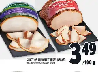 Metro Cuddy or lilydale turkey breast offer
