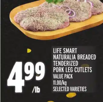 Metro Life smart naturalia breaded tenderized pork leg cutlets offer