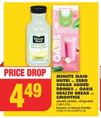 No Frills Minute maid nutri or zero sugar added drinks or oasis health break or smoothie, 1.54-1.75 l offer