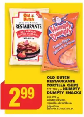 No Frills Old dutch restaurante tortilla chips, 275/290 g or humpty dumpty snacks, 250-290 g offer