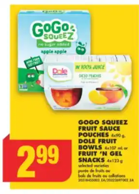 No Frills Gogo squeez fruit sauce pouches, 4x90 g, dole fruit bowls, 4x107 ml or fruit 'n gel snacks, 4x123 g offer