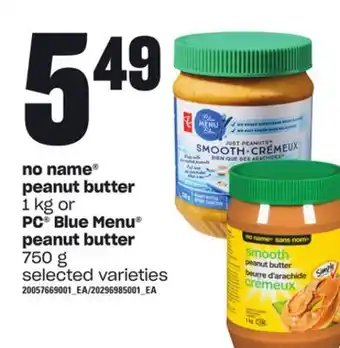 Loblaws No name peanut butter 1 kg or pc blue menu peanut butter offer