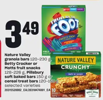 Loblaws Nature valley granola bars 120-230 g, betty crocker or motts fruit snacks 128-226 g, pillsbury soft baked bars, 120-150 g offer