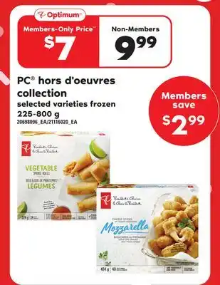 Loblaws Pc hors d'oeuvres collection, 225-800 g offer