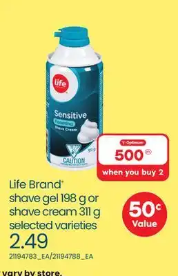 Loblaws Life brand shave gel, 198 g or shave cream, 311 g offer