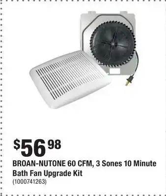 Home Depot Broan-nutone 60 cfm, 3 sones 10 minute bath fan upgrade kit offer
