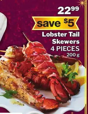 M & M Food Market Lobster tail skewers offer