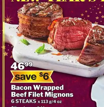 M & M Food Market Bacon wrapped beef filet mignons offer