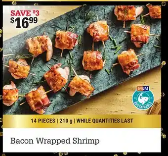 M & M Food Market Bacon wrapped shrimp offer