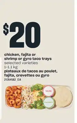 Valu-mart Plateaux de tacos au poulet, fajita, crevettes ou gyro, 1-1.1 kg offer