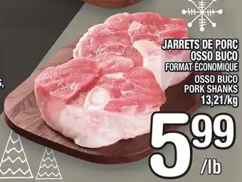 Marche Ami Jarrets de porc osso buco | osso buco pork shanks offer