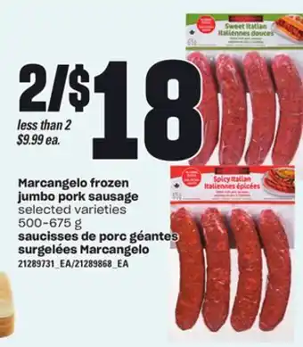 Independent City Market Saucisses de porc géantes surgelées marcangelo, 500-675 g offer
