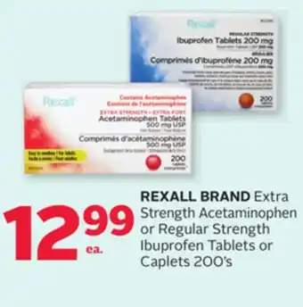 Rexall Rexall brand extra strength acetaminophen or regular strength ibuprofen tablets or caplets 200' s offer