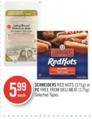 Shoppers Drug Mart Schneiders red hots (375g) or pc free from deli meat (175g) offer