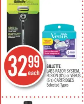 Shoppers Drug Mart Gillette labs razor system, fusion (8's) or venus (6's) cartridges offer