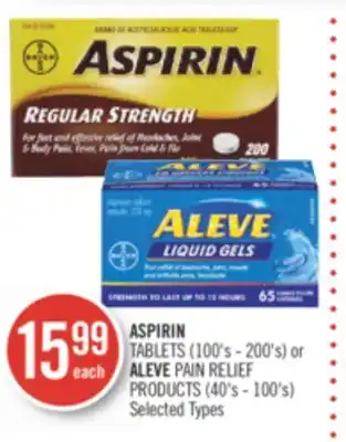 Shoppers Drug Mart Aspirin tablets (100's - 200's) or aleve pain relief products (40's - 100's) offer