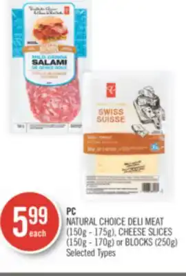 Shoppers Drug Mart Pc natural choice deli meat (150g - 175g), cheese slices (150g - 170g) or blocks (250g) offer