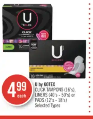 Shoppers Drug Mart U by kotex click tampons (16's), liners (40's - 50's) or pads (12's - 18's) offer
