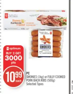 Shoppers Drug Mart Pc smokies (1kg) or fully cooked pork back ribs (500g) offer
