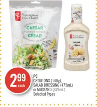 Shoppers Drug Mart Pc croutons (140g), salad dressing (475ml) or mustard (325ml) offer