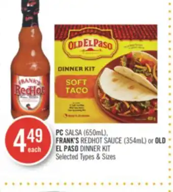 Shoppers Drug Mart Pc salsa (650ml), frank's redhot sauce (354ml) or old el paso dinner kit offer