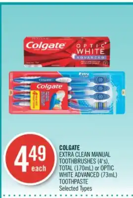 Shoppers Drug Mart Colgate extra clean manual toothbrushes (4's), total (170ml) or optic white advanced (73ml) toothpaste offer