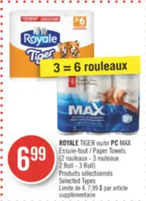 Pharmaprix Royale tiger or pc max paper towels offer