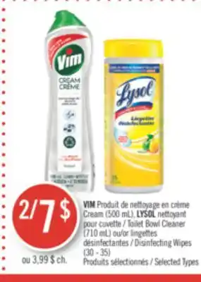 Pharmaprix Vim cream (500 ml), lysol toilet bowl cleaner (710 ml) or disinfecting wipes (30 - 35) offer