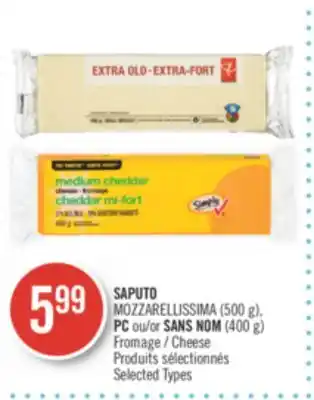 Pharmaprix Saputo mozzarellissima (500 g), pc or no name (400 g) cheese offer