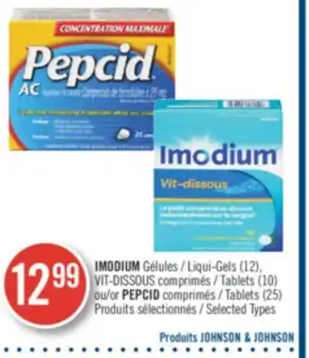 Pharmaprix Imodium liqui-gels (12). vit-dissous tablets (10) or pepcid tablets (25) offer