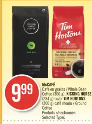 Pharmaprix Mccafé whole bean coffee (300 g), kicking horse (284 g) or tim hortons (300 g) ground coffee offer