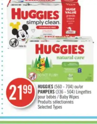 Pharmaprix Huggies (560 - 704) or pampers (336 - 504) baby wipes offer
