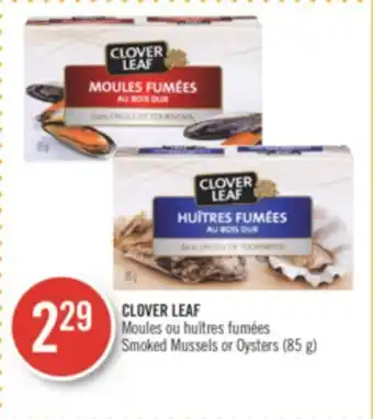 Pharmaprix Clover leaf smoked mussels or oysters offer