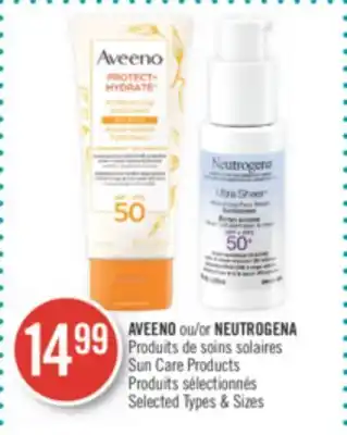 Pharmaprix Aveeno or neutrogena sun care products offer