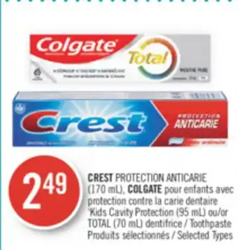 Pharmaprix Crest protection anticarie (170 ml), colgate 'kids cavity protection (95 ml) or total (70 ml) toothpaste offer