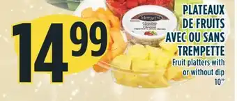 Marché Adonis Plateaux de fruits avec ou sans trempette offer