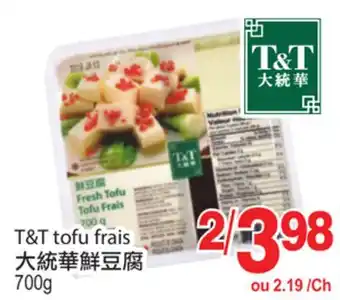 T&T Supermarket T&t tofu frais, 700g offer
