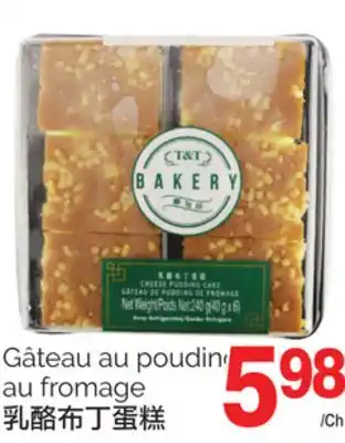 T&T Supermarket Gâteau au pouding au fromage offer