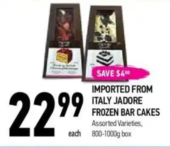 Coppa's Fresh Market IMPORTED FROM ITALY JADORE FROZEN BAR CAKES 800-1000g box offer