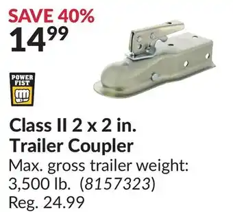 Princess Auto Power fist class ii 2 x 2 in. trailer coupler offer