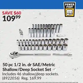 Princess Auto Power fist 50 pc 1/2 in. dr sae/metric shallow/deep socket set offer