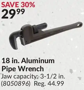 Princess Auto 18 in. aluminum pipe wrench offer