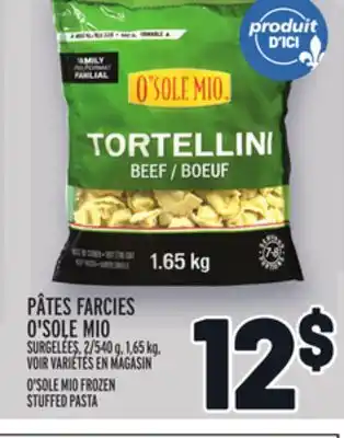 Metro Pâtes farcies o'sole mio | o'sole mio frozen stuffed pasta offer