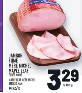 Metro Jambon fumé mère michel maple leaf | maple leaf mère michel smoked ham offer