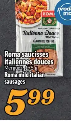 Marché Richelieu Saucisses italiennes douces roma | roma mild italian sausages offer