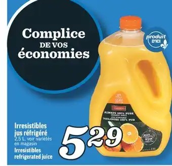 Marché Richelieu Jus réfrigéré irresistibles | irresistibles refrigerated juice offer