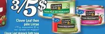 Marché Richelieu Thon pâle listao clover leaf | clover leaf skipjack light tuna offer